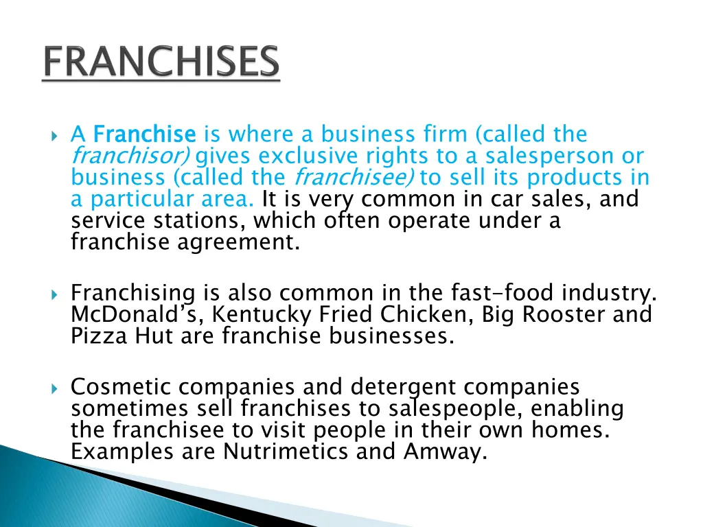 a franchise franchisor gives exclusive rights