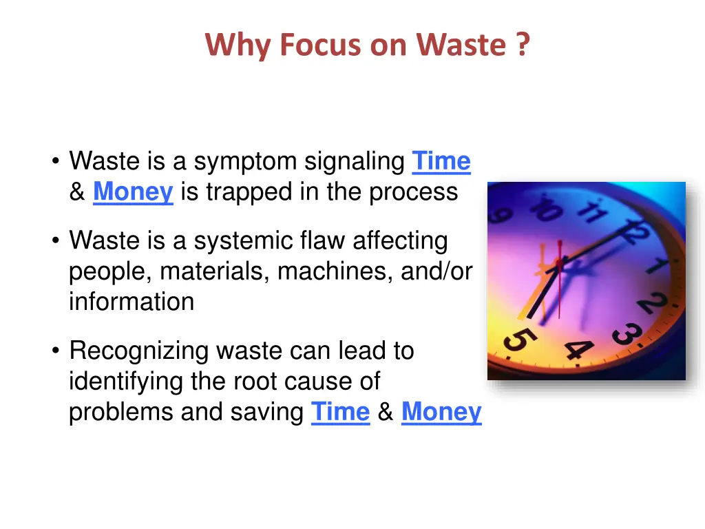 why focus on waste