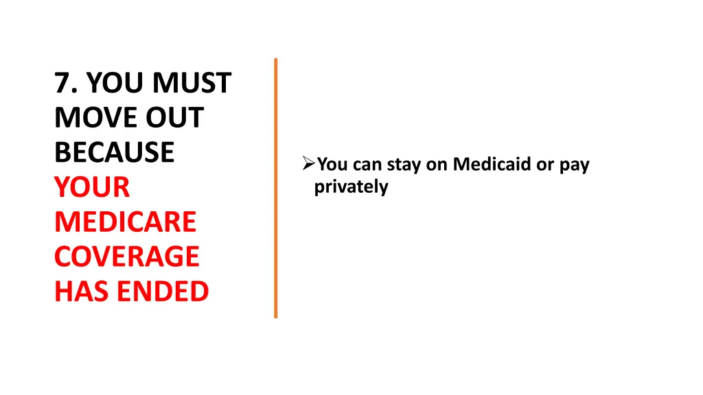 7 you must move out because your medicare