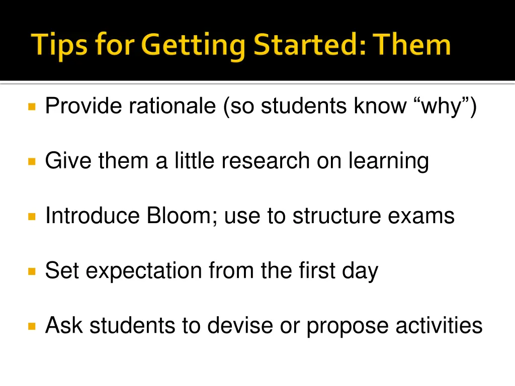 provide rationale so students know why