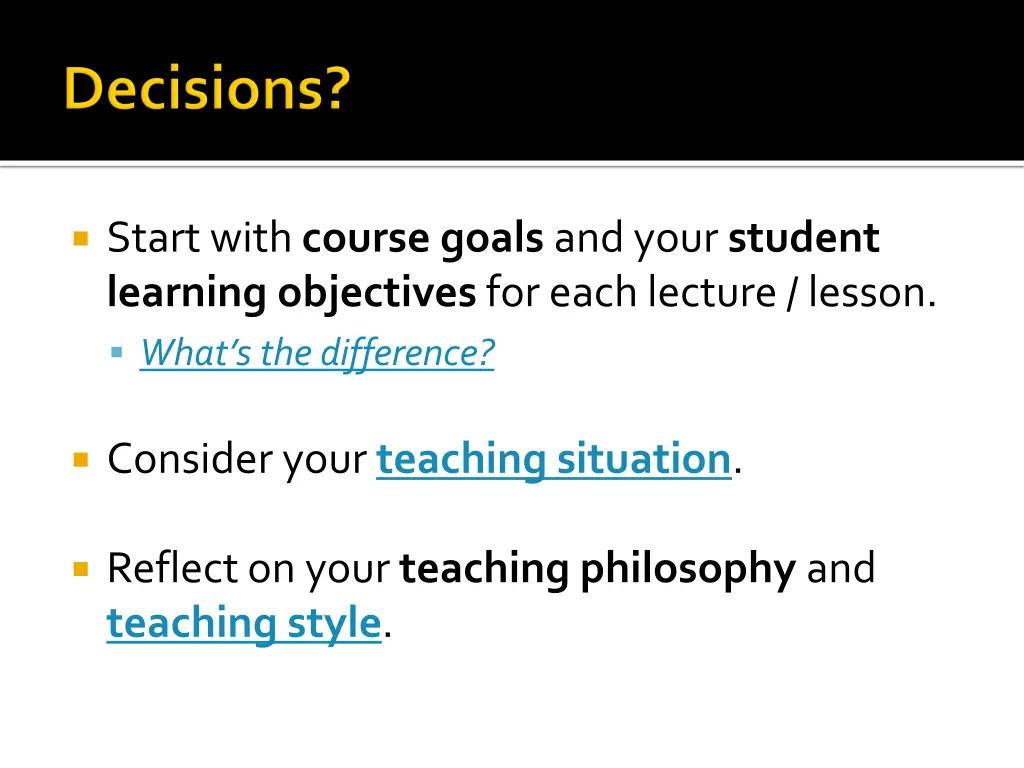 start with course goals and your student learning