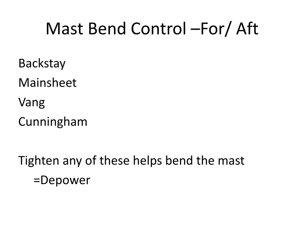 mast bend control for aft