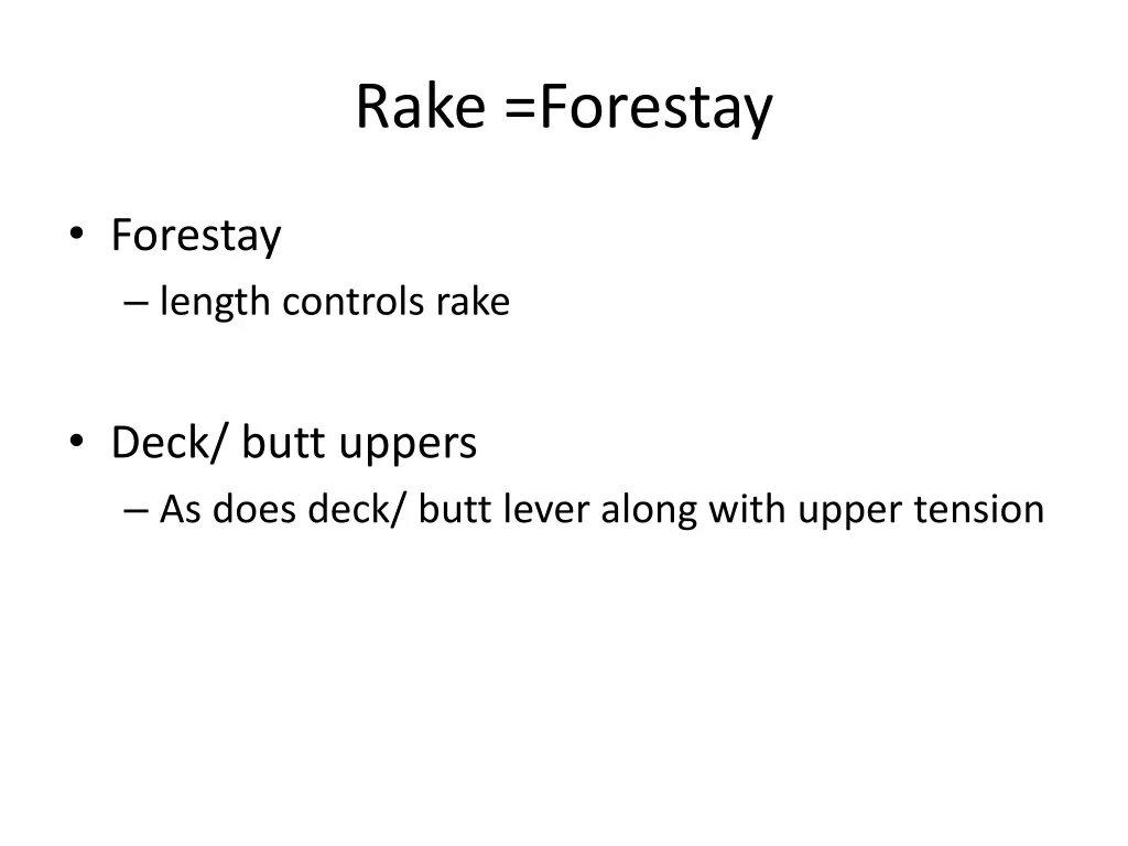 rake forestay