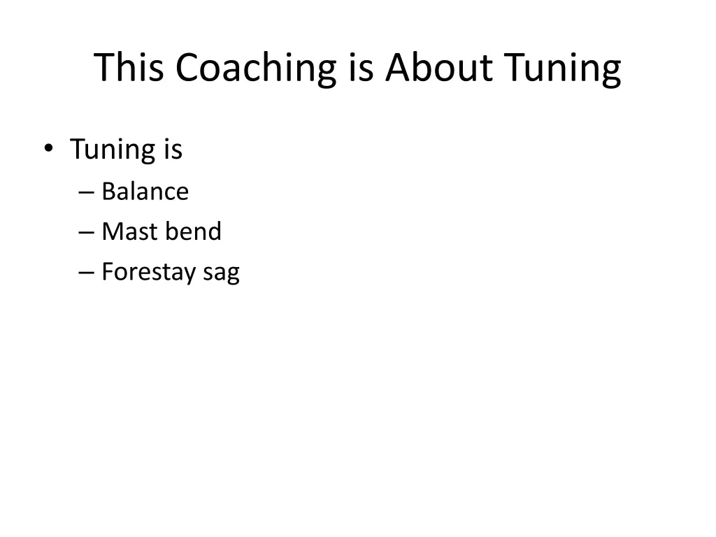 this coaching is about tuning