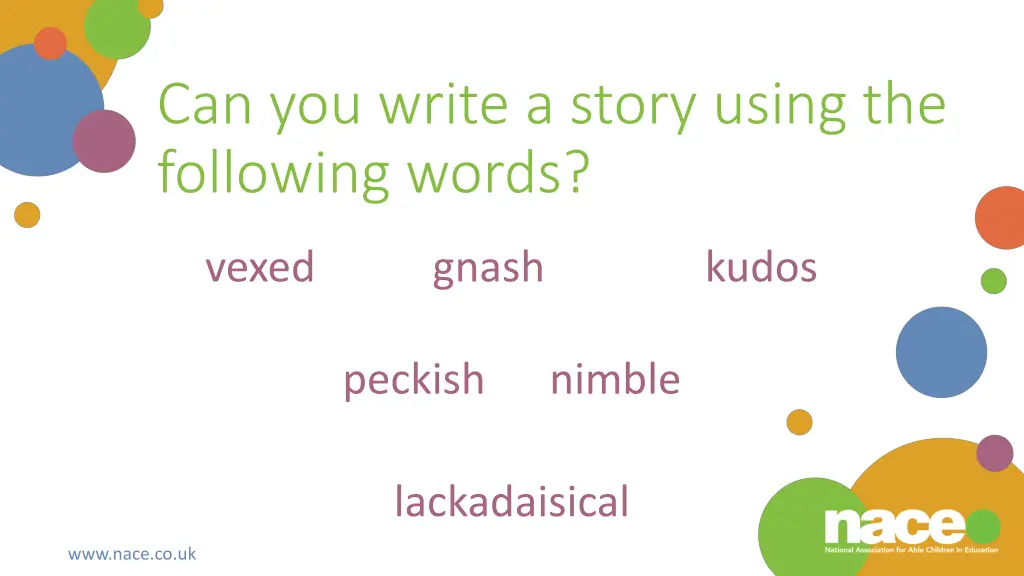 can you write a story using the following words 1