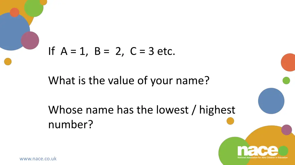 if a 1 b 2 c 3 etc what is the value of your name