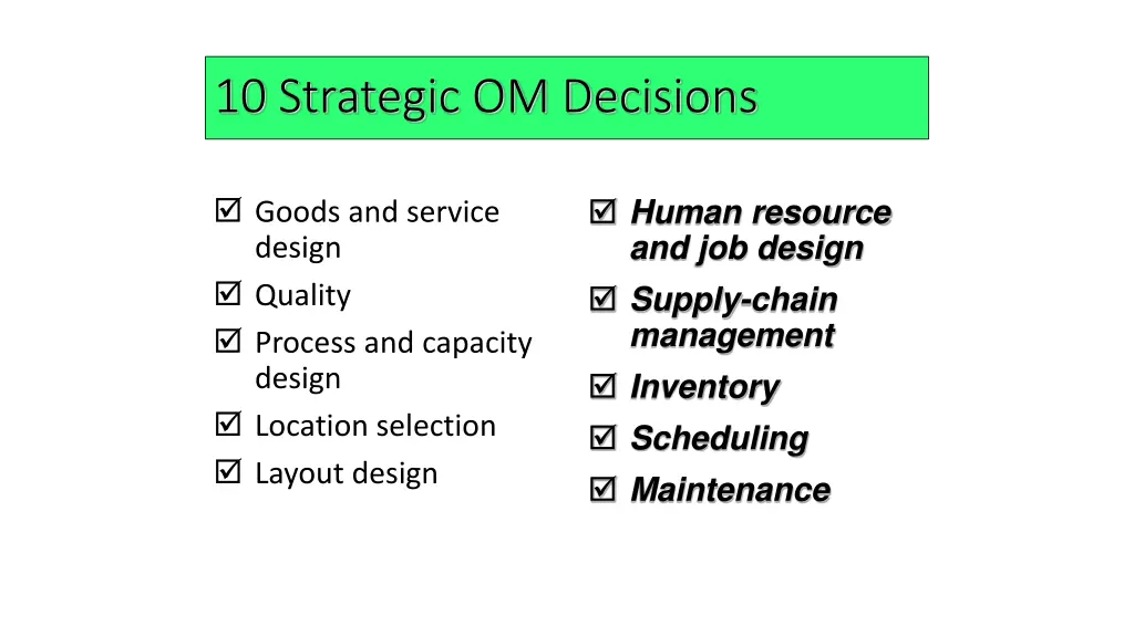 10 strategic om decisions