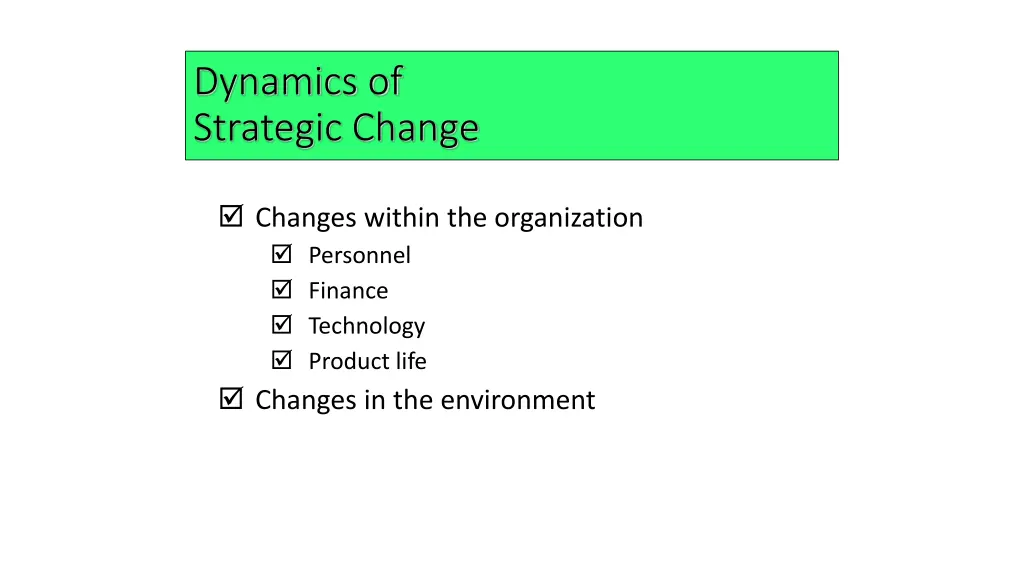 dynamics of strategic change