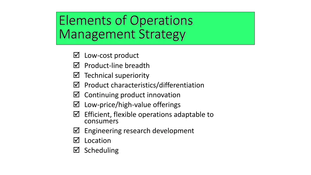 elements of operations management strategy