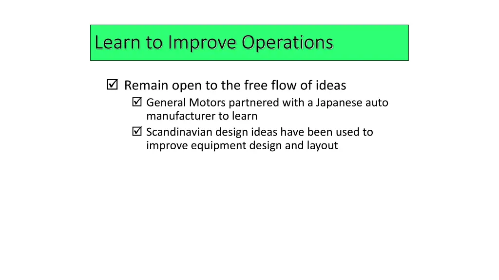 learn to improve operations