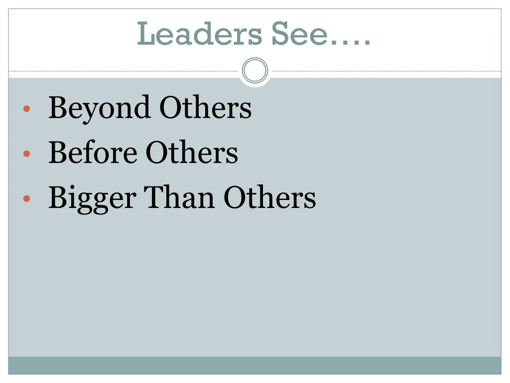 leaders see