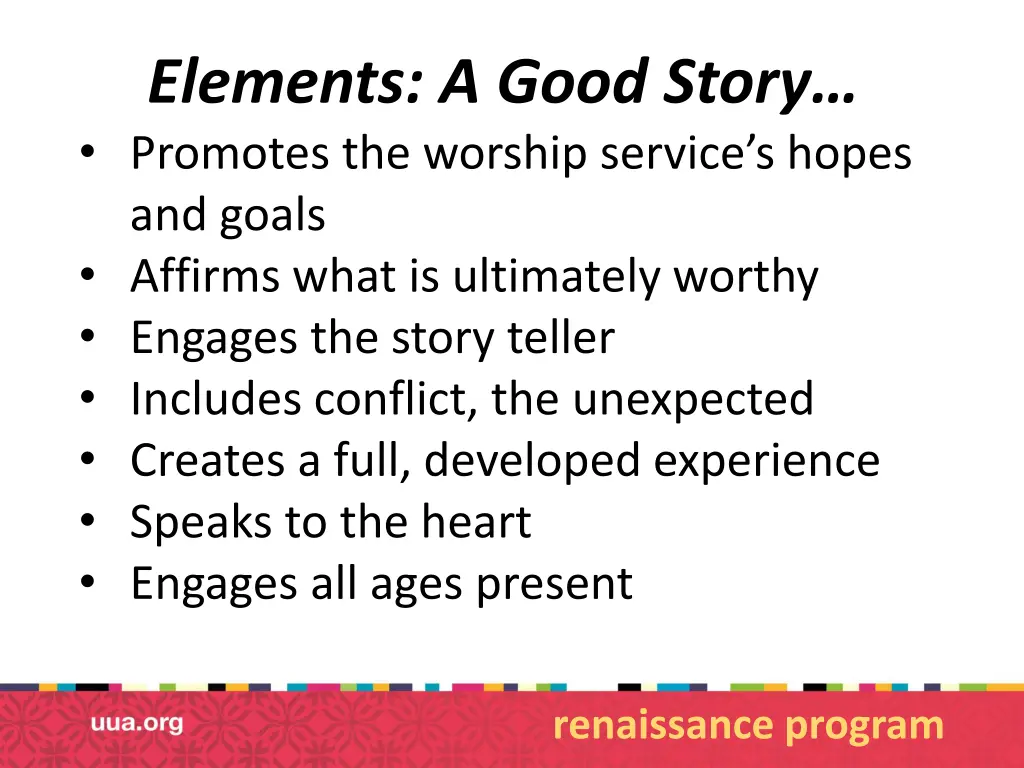 elements a good story promotes the worship