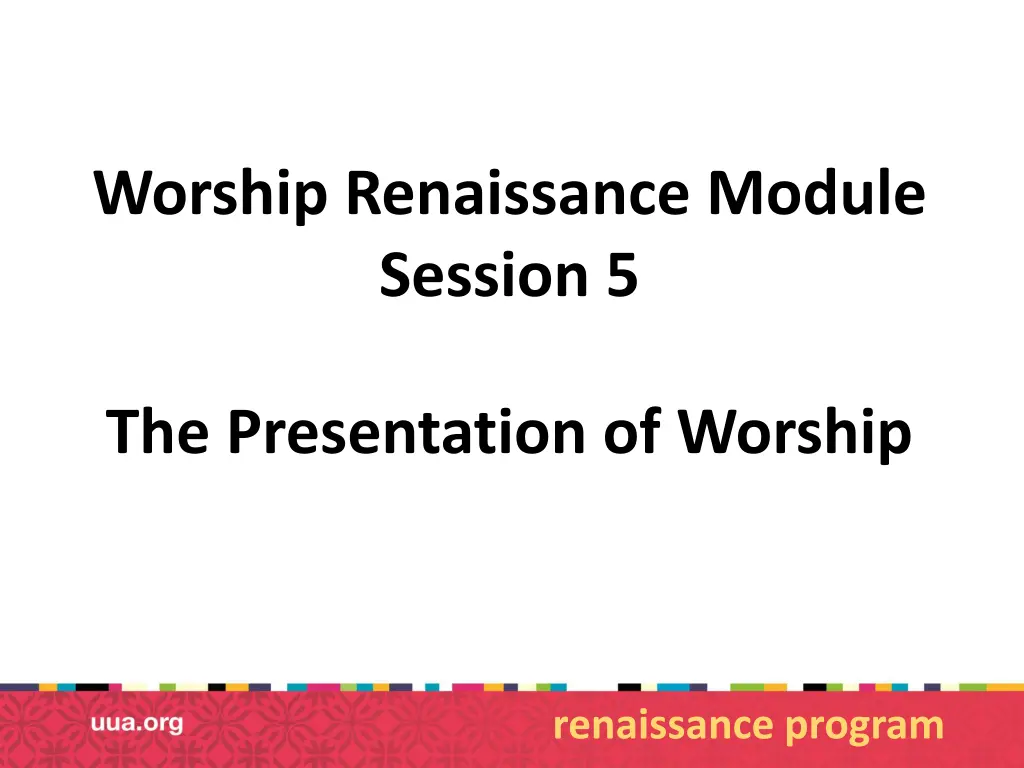 worship renaissance module session 5