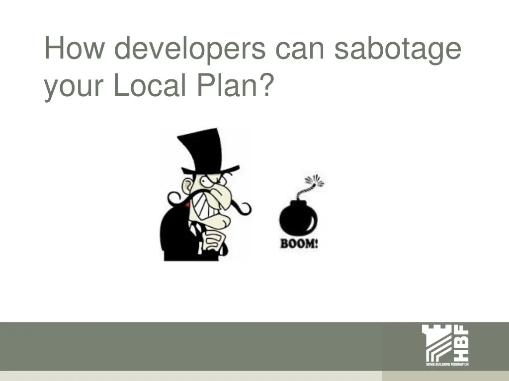 how developers can sabotage your local plan