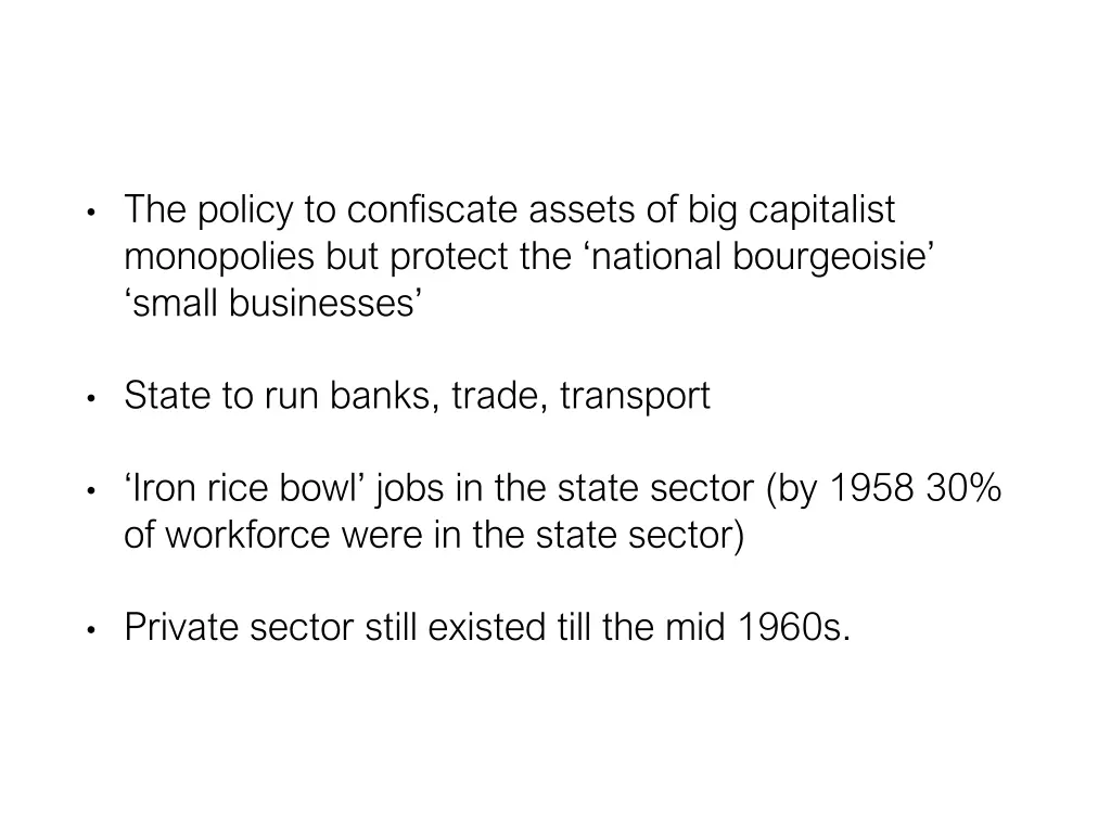 the policy to confiscate assets of big capitalist