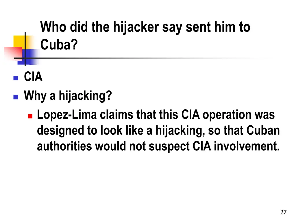 who did the hijacker say sent him to cuba