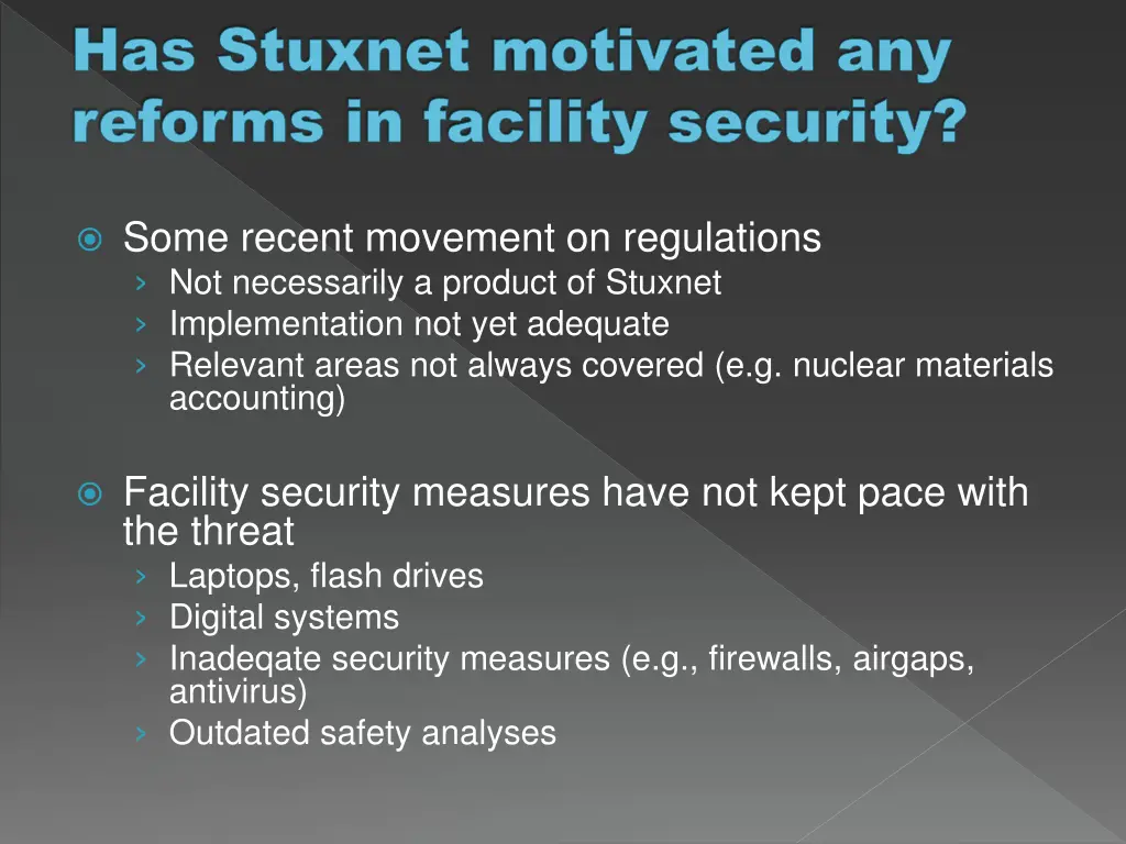 has stuxnet motivated any reforms in facility