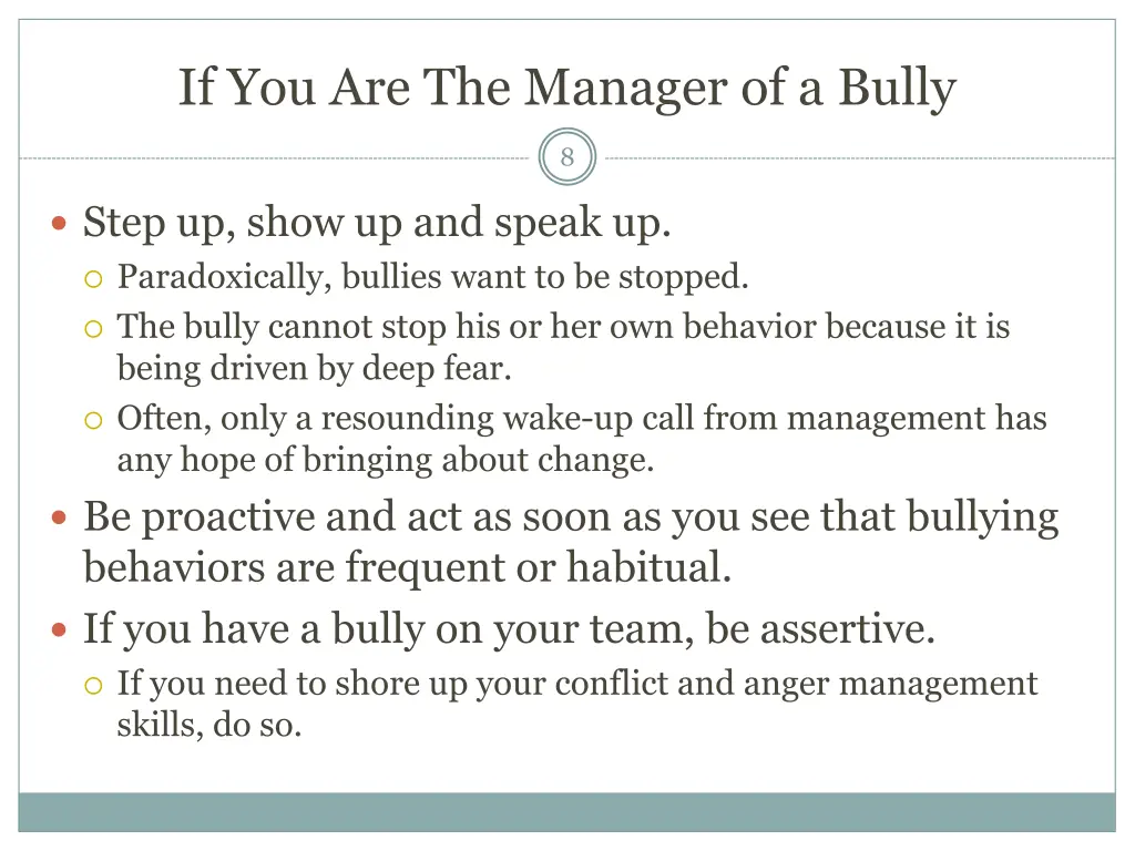 if you are the manager of a bully