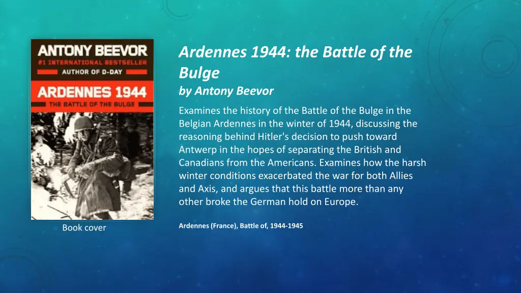 ardennes 1944 the battle of the bulge by antony