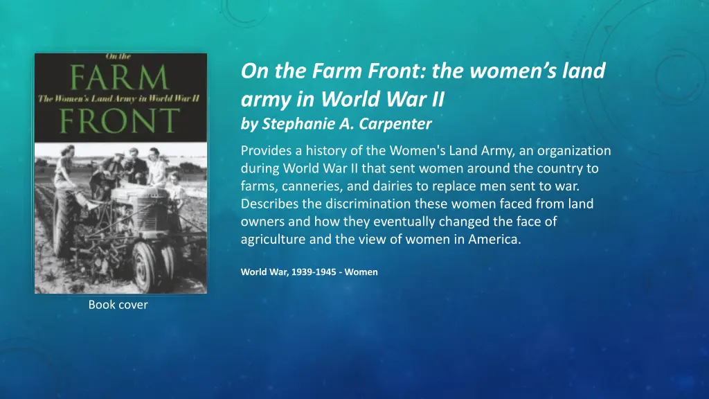 on the farm front the women s land army in world