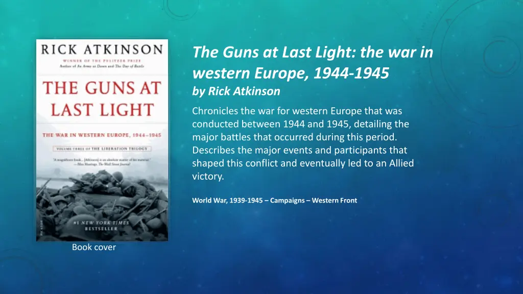 the guns at last light the war in western europe