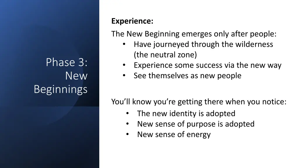 experience the new beginning emerges only after