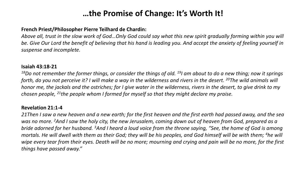 the promise of change it s worth it