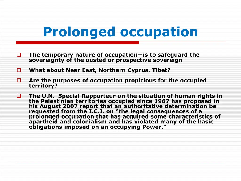 prolonged occupation