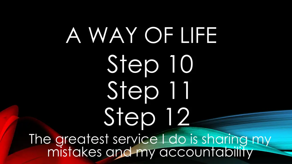 a way of life step 10 step 11 step