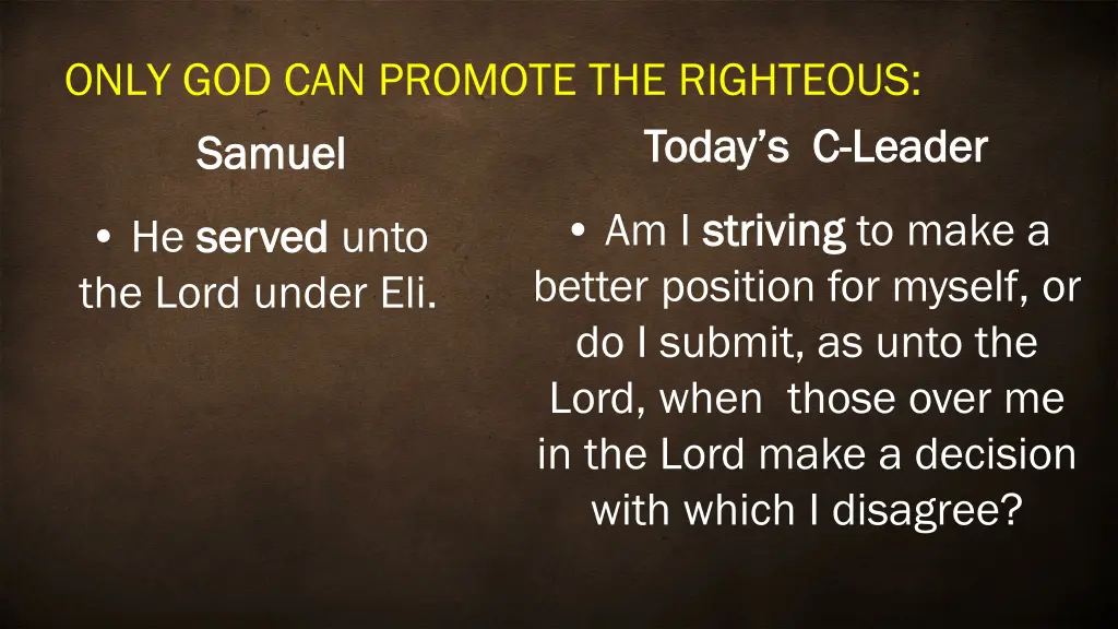 only god can promote the righteous samuel samuel 2