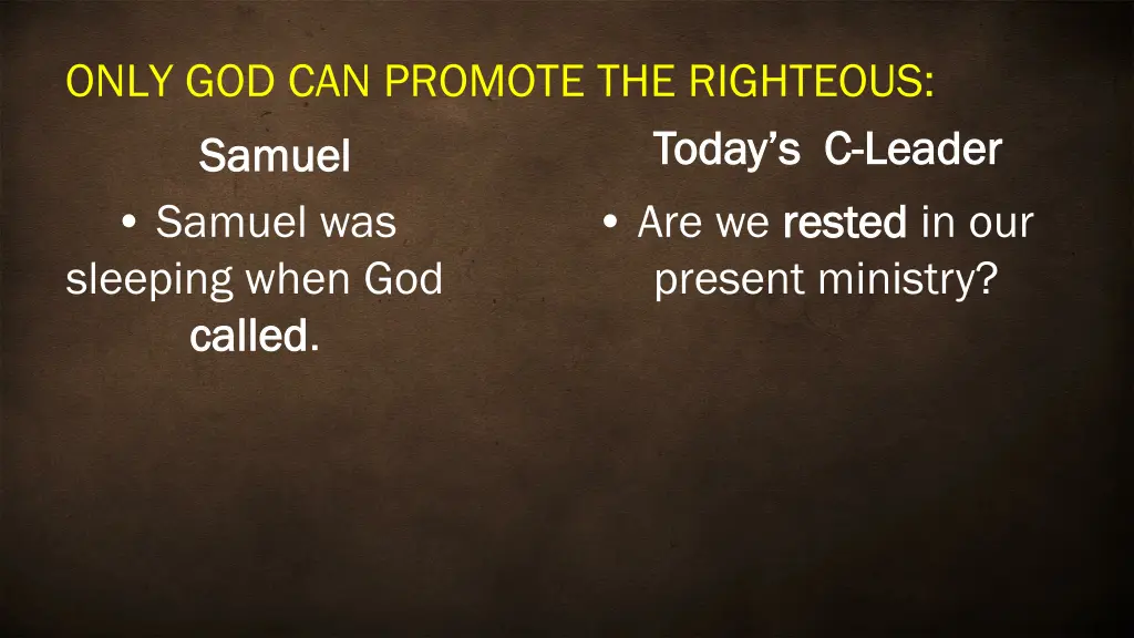 only god can promote the righteous samuel samuel 3