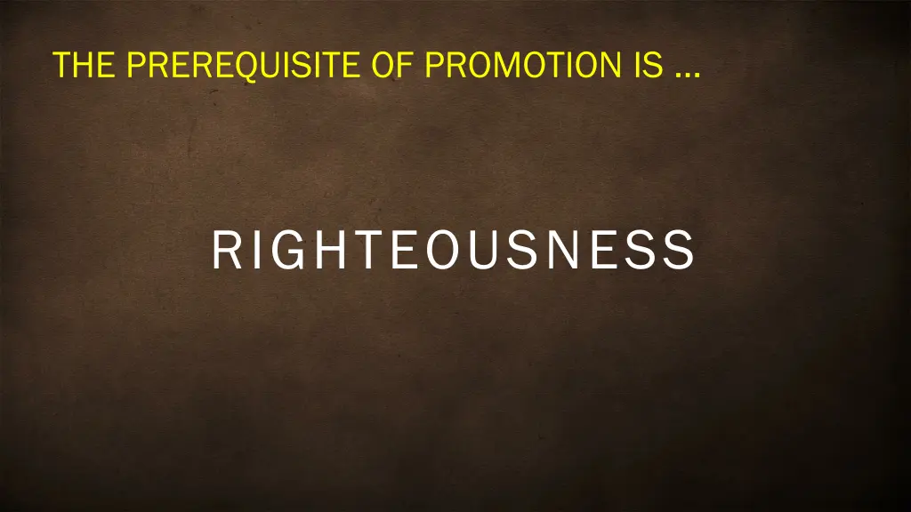 the prerequisite of promotion is