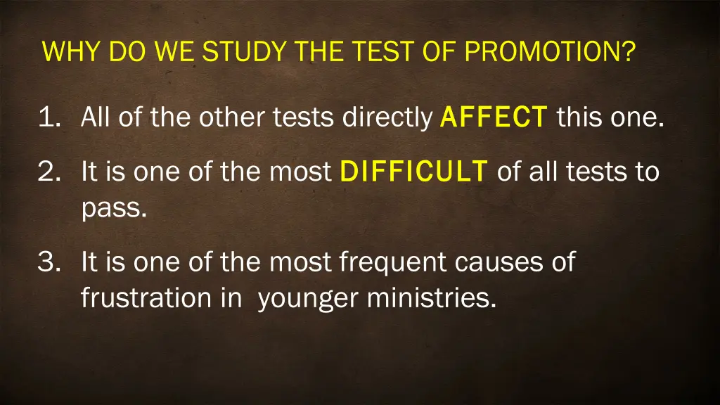 why do we study the test of promotion