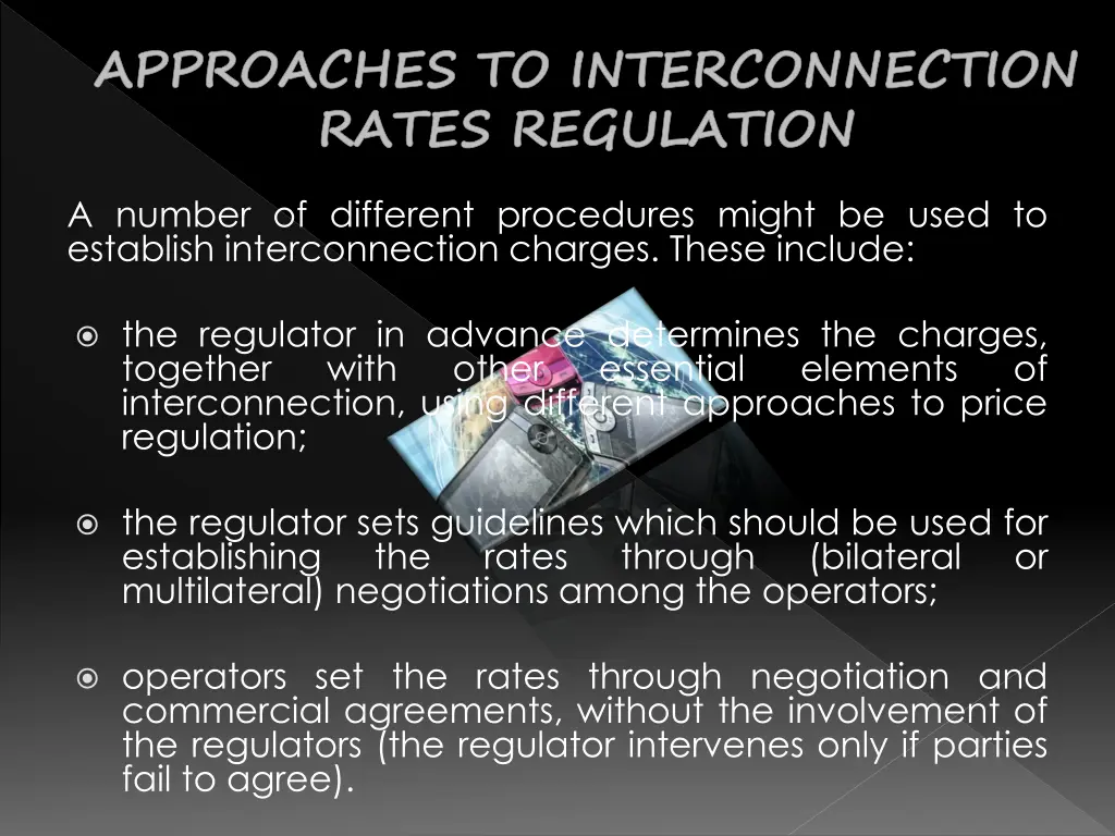 approaches to interconnection rates regulation 1