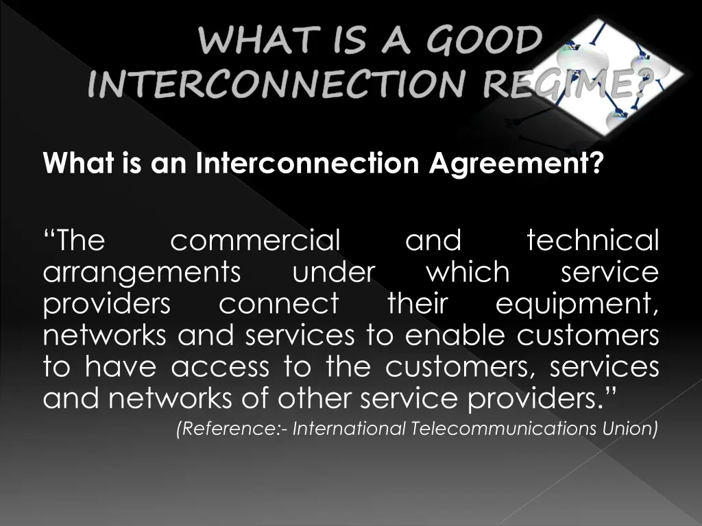 what is a good interconnection regime