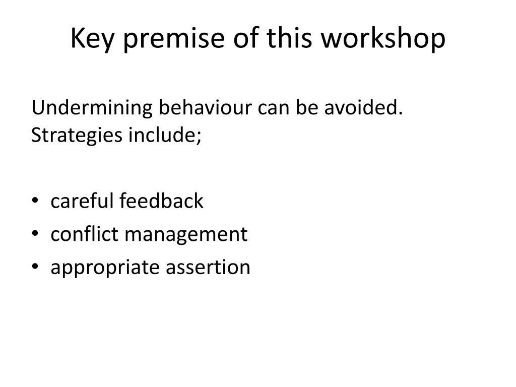 key premise of this workshop