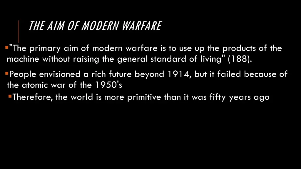 the aim of modern warfare