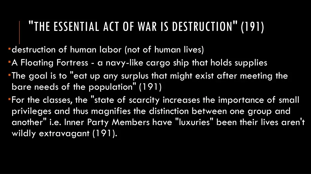 the essential act of war is destruction 191