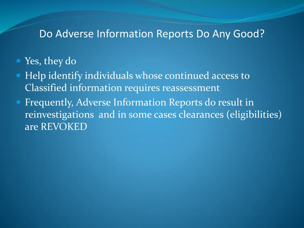 do adverse information reports do any good