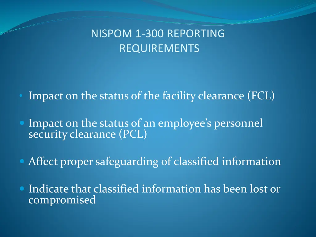 nispom 1 300 reporting requirements