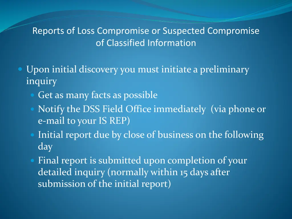 reports of loss compromise or suspected