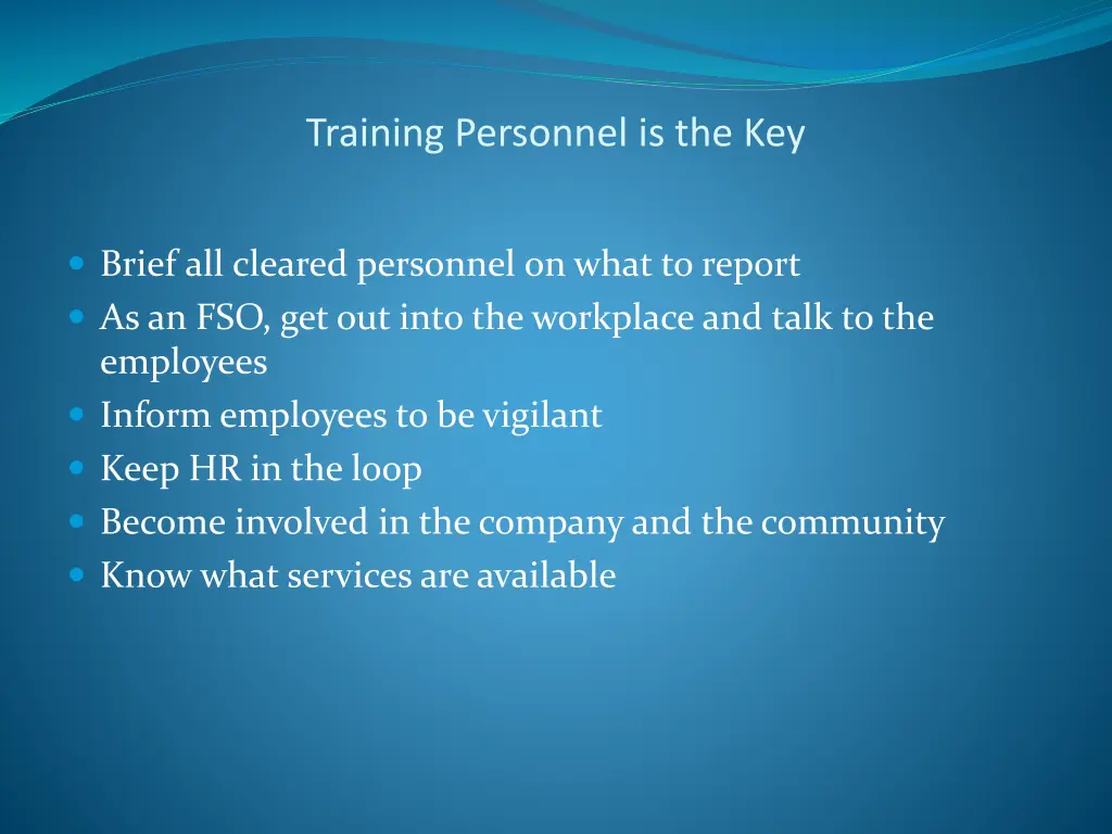 training personnel is the key