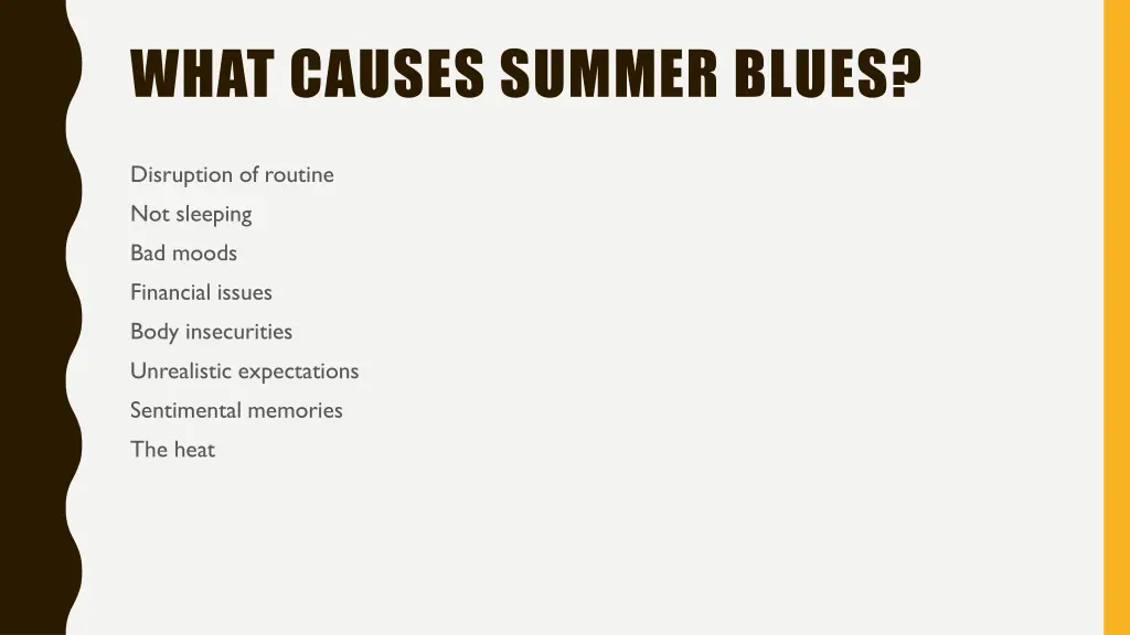 what causes summer blues