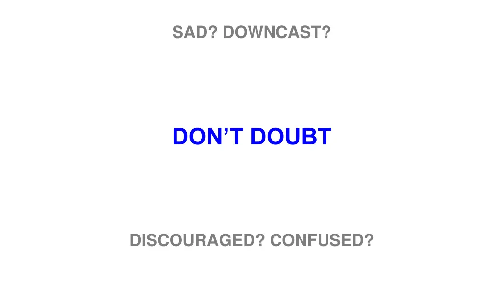 sad downcast 3