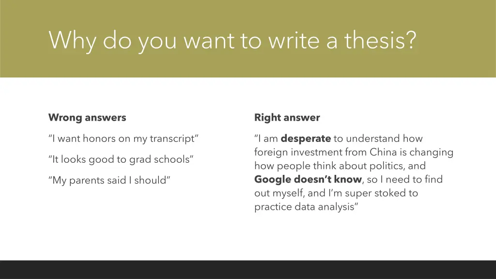 why do you want to write a thesis 1