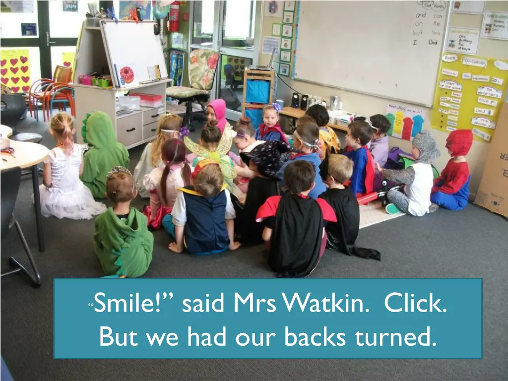 smile said mrs watkin click but we had our backs