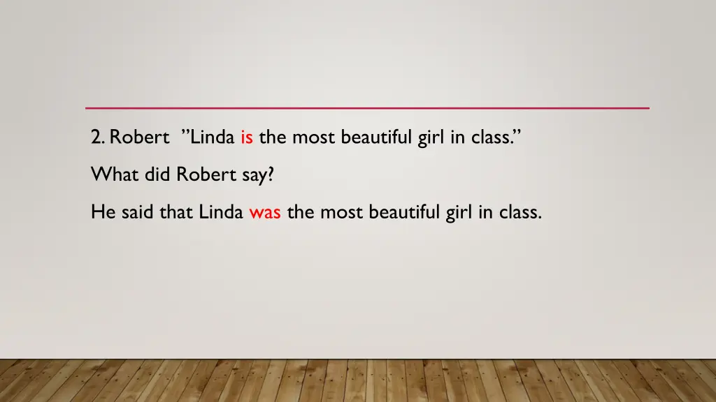 2 robert linda is the most beautiful girl in class