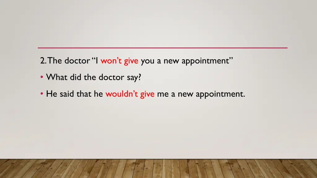 2 the doctor i won t give you a new appointment