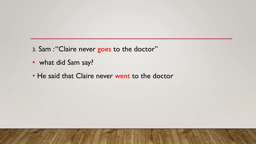 3 sam claire never goes to the doctor