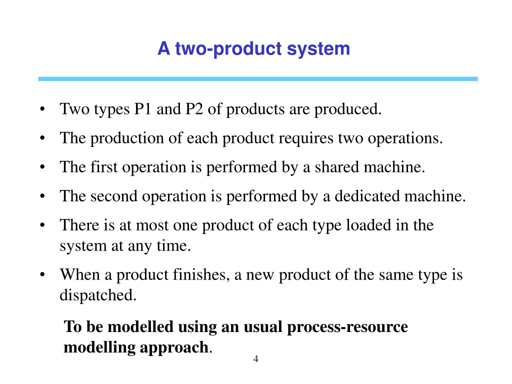 a two product system